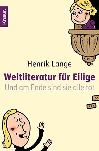 Stock image for Weltliteratur fr Eilige: Und am Ende sind sie alle tot for sale by medimops