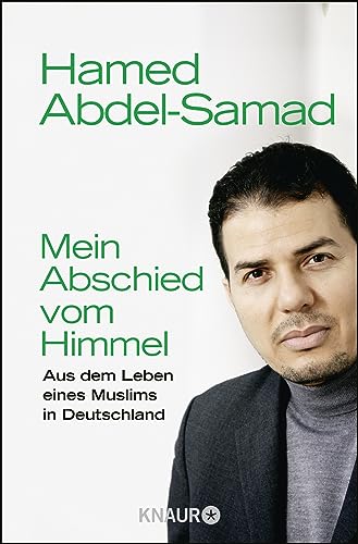 Beispielbild fr Mein Abschied vom Himmel: Aus dem Leben eines Muslims in Deutschland zum Verkauf von medimops