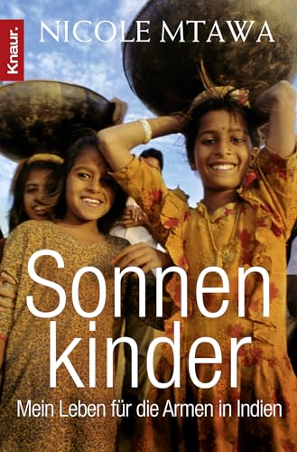 Beispielbild fr Sonnenkinder: Mein Leben fr die Armen in Indien zum Verkauf von medimops