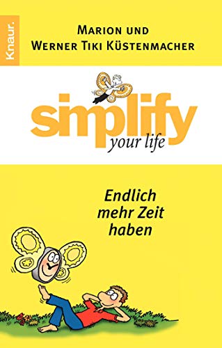 Stock image for Simplify your life - Endlich mehr Zeit haben for sale by medimops