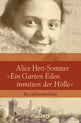 Stock image for Alice Herz-Sommer - "Ein Garten Eden inmitten der Hlle" for sale by GreatBookPrices