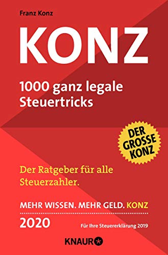 Konz 2013 : 1000 ganz legale Steuertricks ; der erfolgreichste Steuerratgeber Deutschlands im 29. Jahr ; [der große Konz ; für Ihre Steuererklärung 2012]. - Konz, Franz