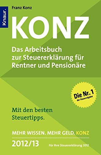 9783426785706: Konz: Das Arbeitsbuch zur Steuererklrung fr Rentner und Pensionre