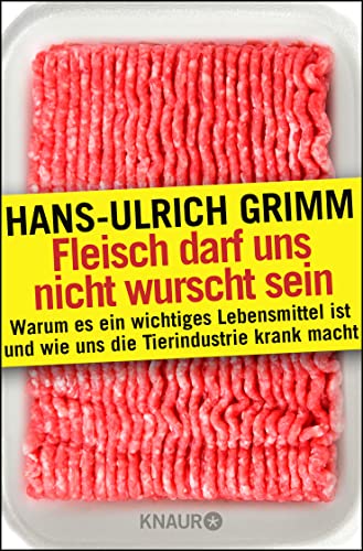 Stock image for Fleisch darf uns nicht wurscht sein -Language: german for sale by GreatBookPrices