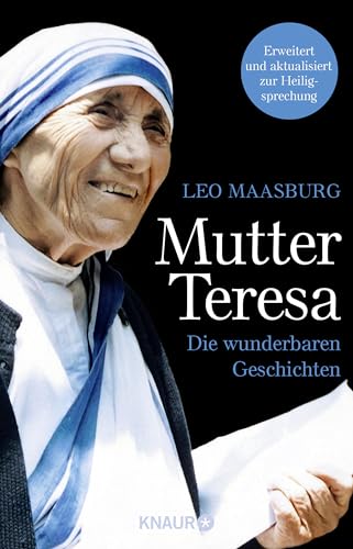 Mutter Teresa : Die wunderbaren Geschichten - Leo Maasburg