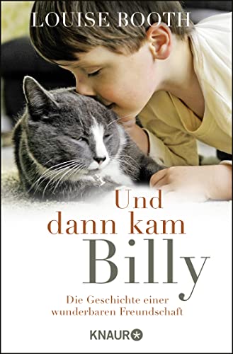 [When Fraser met Billy] ; Und dann kam Billy : de Geschichte einer wunderbaren Freundschaft / Louise Booth ; aus dem Englischen von Silvia Kinkel - Booth, Louise Verfasser] und Silvia [Kinkel