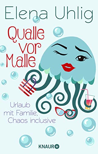 Imagen de archivo de Qualle vor Malle: Urlaub mit Familie, Chaos inclusive a la venta por ThriftBooks-Dallas