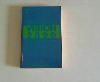 Stock image for Vision 2020. Wie Unternehmen die Zukunft gestalten. for sale by Versandantiquariat Felix Mcke