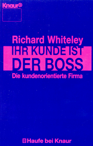 Stock image for Ihr Kunde ist der Boss for sale by Versandantiquariat Felix Mcke