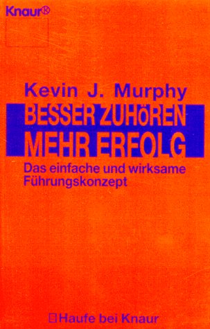 Stock image for Besser zuhren, mehr Erfolg. Das einfache und wirksame Fhrungskonzept. for sale by medimops