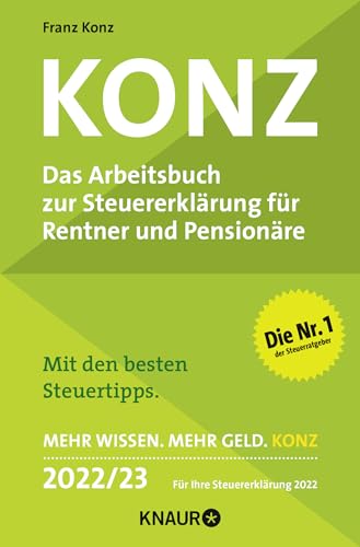 Beispielbild fr Konz: Das Arbeitsbuch zur Steuererklrung fr Rentner und Pensionre | Mit den besten Steuertipps | Mehr Wissen. Mehr Geld. Konz | 2022 / 23. Fr Ihre Steuererklrung 2022 zum Verkauf von medimops