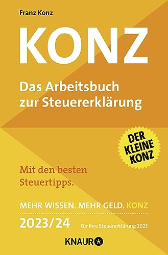 Beispielbild fr Konz: Das Arbeitsbuch zur Steuererklrung. Mit den besten Steuertipps. Mehr Wissen. Mehr Geld. Konz. 2023/24 Fr Ihre Steuererklrung 2023 zum Verkauf von medimops