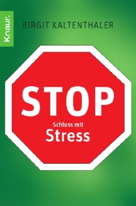 Stock image for Stop - Schluss mit Stress for sale by Antiquariat  Angelika Hofmann