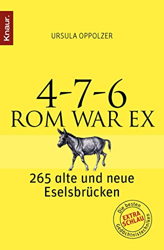 Beispielbild fr 4-7-6 - Rom war ex: 265 alte und neue Eselsbrcken zum Verkauf von medimops