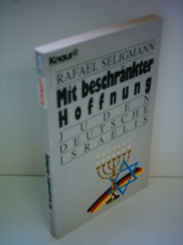 9783426800171: Mit beschrnkter Hoffnung. Juden, Deutsche, Israelis.