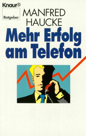 Stock image for Mehr Erfolg am Telefon (Ratgeber) for sale by alt-saarbrcker antiquariat g.w.melling