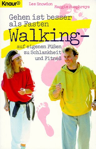 Stock image for Gehen ist besser als Fasten, Walking for sale by Versandantiquariat Felix Mcke