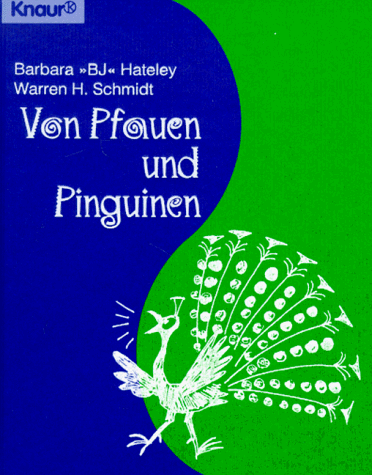 Imagen de archivo de Von Pfauen und Pinguinen : eine Fabel ber Frackzwang und Phantasie / Barbara BJ Hateley ; Warren H. Schmidt. Mit Ill. von Sam Weiss. Aus d. Amerikan. von Andrea Kraus. Dt. Erstausg. a la venta por Antiquariat + Buchhandlung Bcher-Quell