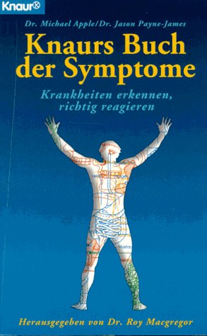 Stock image for Knaurs Buch der Symptome. Krankheiten erkennen, richtig reagieren for sale by HJP VERSANDBUCHHANDLUNG
