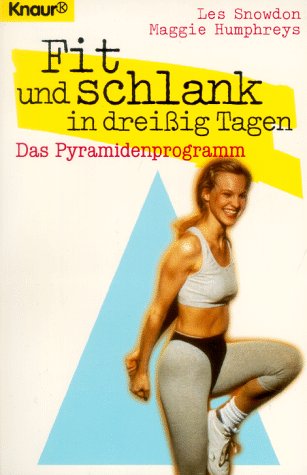 Stock image for Fit und Schlank in dreiig Tagen. Das Pyramidenprogramm. TB for sale by Deichkieker Bcherkiste