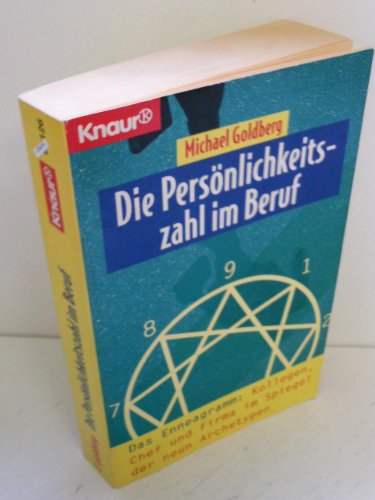 Stock image for Die Persnlichkeitszahl im Beruf. Das Enneagramm: Kollegen, Chef und Firma im Spiegel der neun Archetypen for sale by medimops