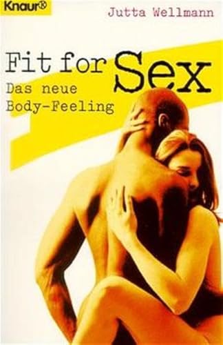 Beispielbild fr Fit for Sex. Das neue Body- Feeling. zum Verkauf von medimops