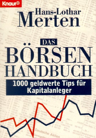 Stock image for Das Brsenhandbuch. 1000 geldwerte Tips fr Kapitalanleger. for sale by medimops