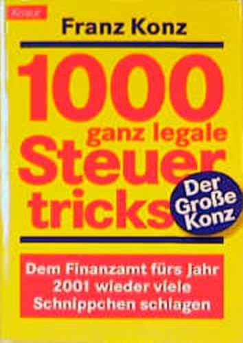 9783426823361: 1000 ganz legale Steuertricks. Fr alle, die zuviel Lohn- und Einkommensteuer zahlen.