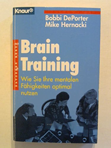 Stock image for Brain-Training : wie Sie Ihre mentalen Fhigkeiten optimal nutzen for sale by Eulennest Verlag e.K.