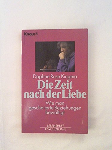 Die Zeit nach der Liebe - Daphne R. Kingma