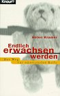 Beispielbild f�r Endlich erwachsen werden. Der Weg zur emotionalen Reife zum Verkauf von medimops
