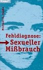 9783426840894: Fehldiagnose: Sexueller Mibrauch (Knaur Taschenbcher. Erotica) - Yapko, Michael D