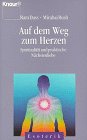 Beispielbild fr Auf dem Weg zum Herzen: Spiritualitt und praktische Nchstenliebe zum Verkauf von medimops