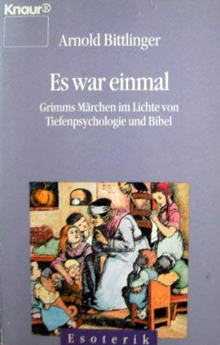 Stock image for Es war einmal. Grimmsche Mrchen im Lichte von Tiefenpsychologie und Bibel for sale by medimops