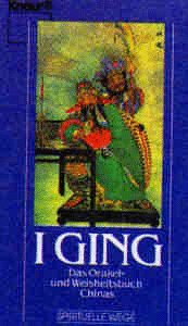 Beispielbild fr I Ging. Das Orakel- und Weisheitsbuch Chinas. Band 3 der Reihe "Spirituelle Wege" zum Verkauf von Hylaila - Online-Antiquariat