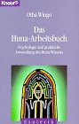 Beispielbild fr Das Huna-Arbeitsbuch Psychologie und praktische Anwendung des Huna Wissens zum Verkauf von AMSELBEIN - Antiquariat und Neubuch