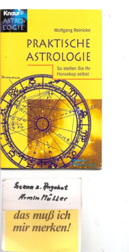 Beispielbild fr Praktische Astrologie. So stellen Sie Ihr Horoskop selbst zum Verkauf von rebuy recommerce GmbH