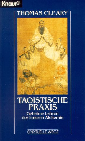 9783426861578: Taoistische Praxis. Geheime Lehren der Inneren Alchemie.