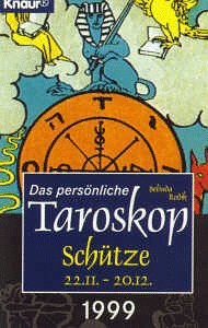Stock image for Das persnliche Taroskop 1999 - Schtze 23.11.-21.12. (Knaur Taschenbcher. Esoterik) for sale by Gabis Bcherlager