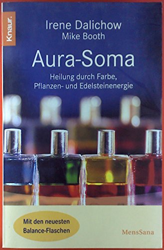 Stock image for Aura Soma: Heilung durch Farbe, Pflanzen- und Edelsteinenergie for sale by medimops