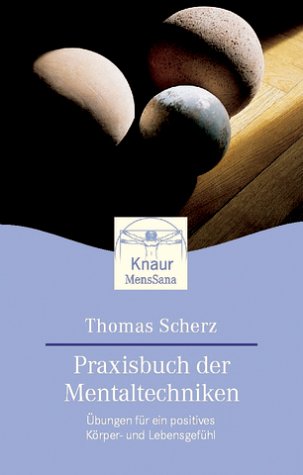 Beispielbild fr Das Praxisbuch der Mentaltechniken zum Verkauf von Versandantiquariat Felix Mcke