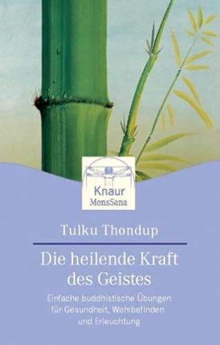 Die heilende Kraft des Geistes. (9783426870556) by Thondup, Tulku