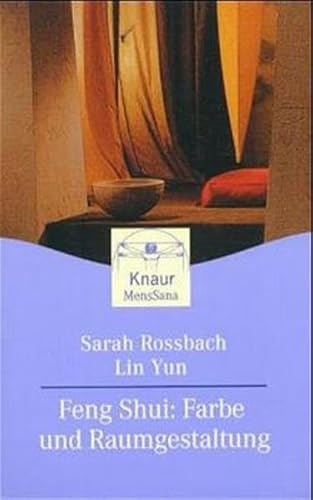 Feng Shui: Farbe und Raumgestaltung. (9783426871072) by Rossbach, Sarah; Yun, Lin