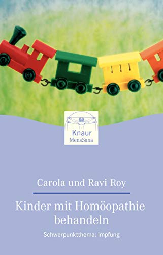 Stock image for Kinder mit Homopathie behandeln: Schwerpunktthema: Impfung for sale by medimops