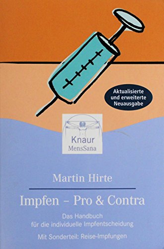 Stock image for Impfen - Pro & Contra: Das Handbuch fr die individuelle Impfentscheidung. Mit Sonderteil: Reise-Impfungen for sale by medimops