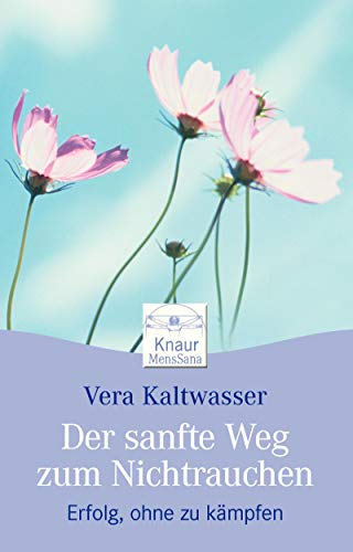 9783426872451: Der sanfte Weg zum Nicht-Rauchen: Erfolg ohne zu kmpfen