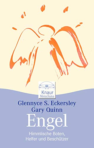 Engel: Himmlische Boten, Helfer und Beschützer: Himmlische Boten, Heiler und Beschützer - Glennyce S. Eckersley