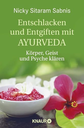 Stock image for Entschlacken und Entgiften mit Ayurveda: Krper, Geist und Psyche klren for sale by medimops