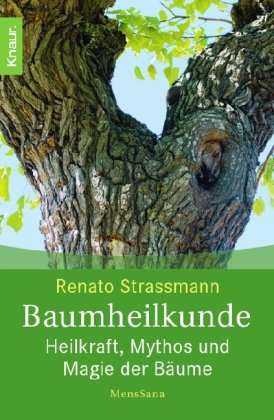 9783426873878: Baumheilkunde: Heilkraft, Mythos und Magie der Bume