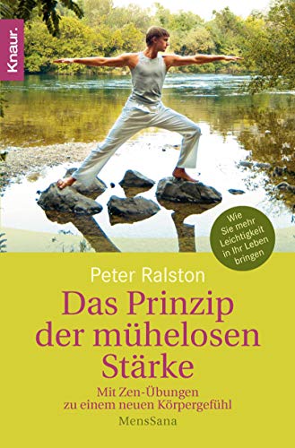 9783426874042: Das Prinzip der mhelosen Strke: Mit Zen-bungen zu einem neuen Krpergefhl